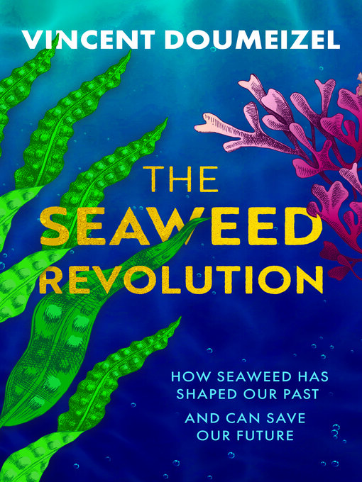 Title details for The Seaweed Revolution by Vincent Doumeizel - Wait list